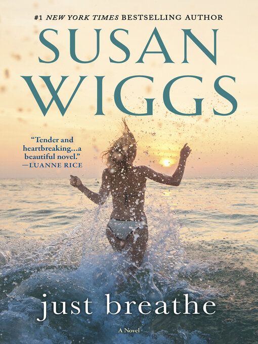 Title details for Just Breathe by Susan Wiggs - Available